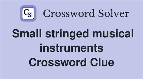 crossword clue stringed instruments|stringed instrument 6 letters.